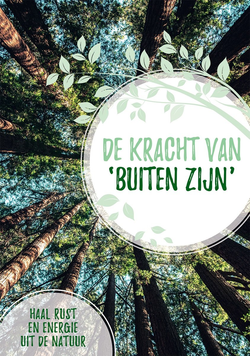 De Kracht van Buiten Zijn: Inspiratie voor iedere buitenliefhebber - Lantaarn Publishers