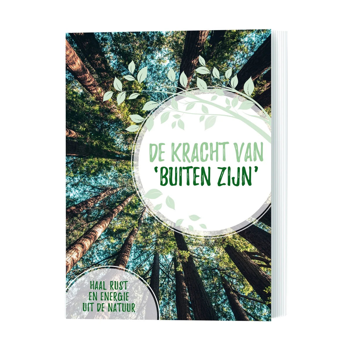 The Power of Being Outdoors: Inspiration for Every Outdoor Enthusiast - Lantaarn Publishers