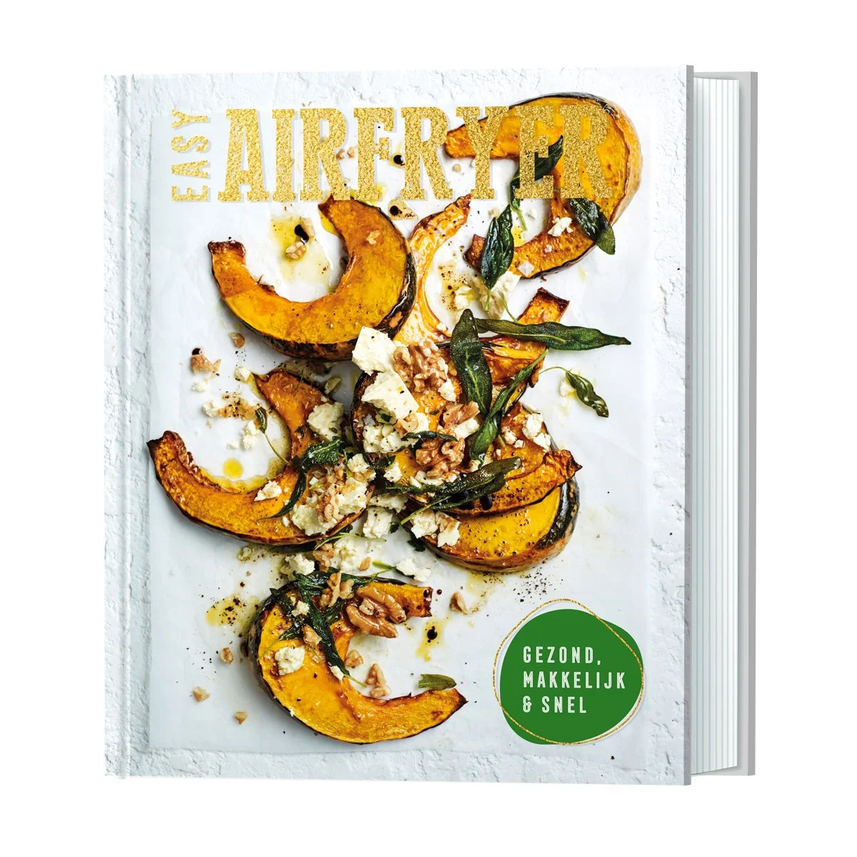 Easy Airfryer: inspiration for healthy and tasty cooking on the go - Lantaarn Publishers