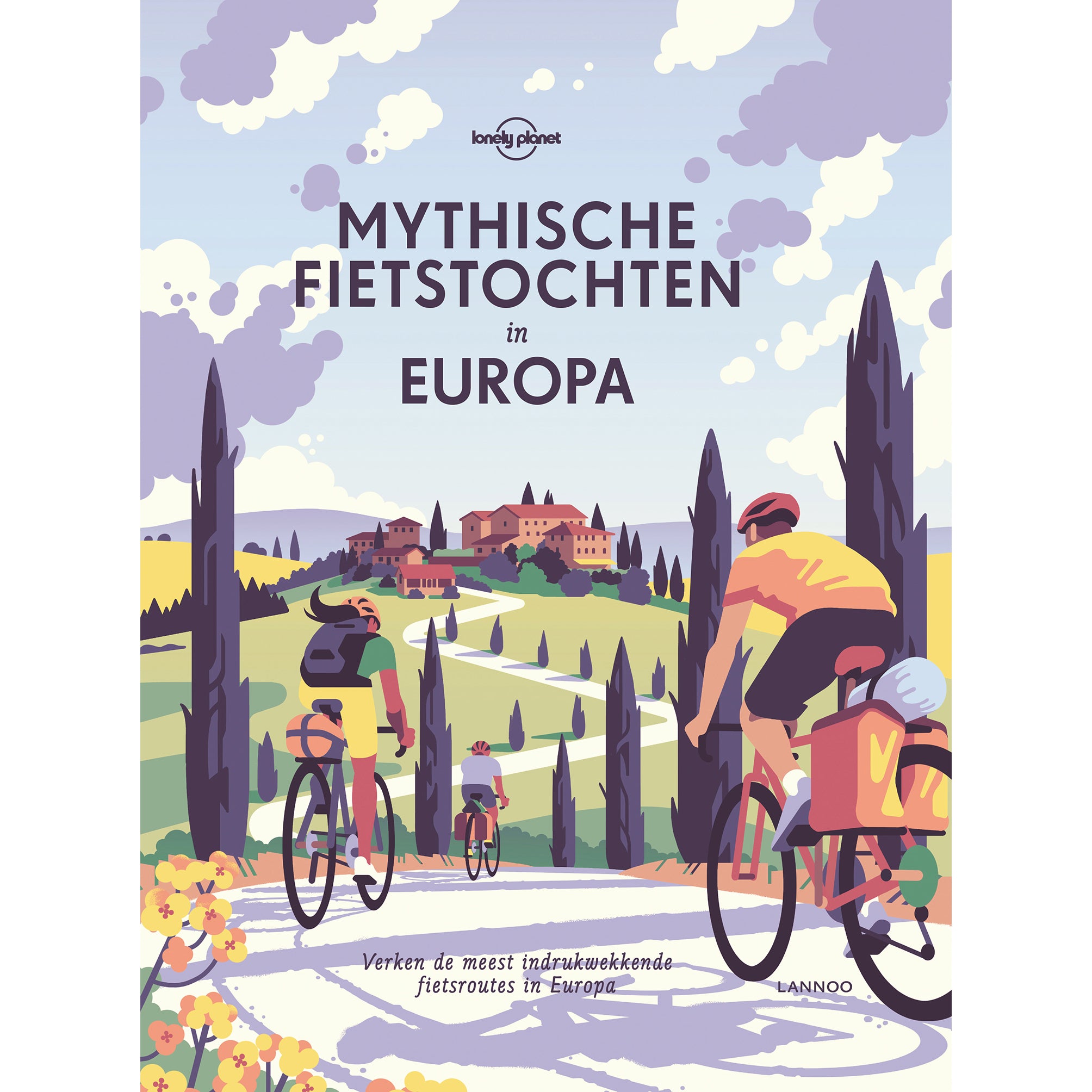 Mythische fietstochten in Europa - Lannoo