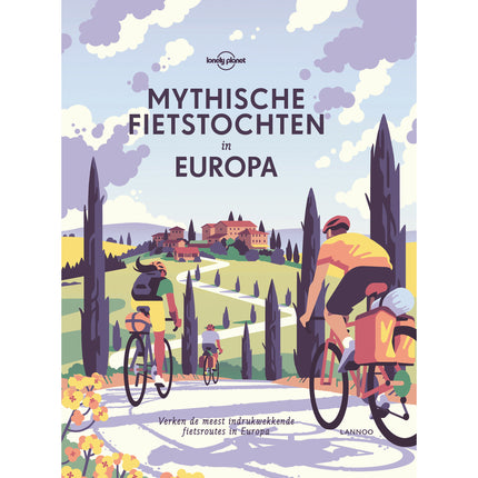 Mythische fietstochten in Europa - Lannoo